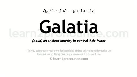 galatia pronunciation|how to say galatia.